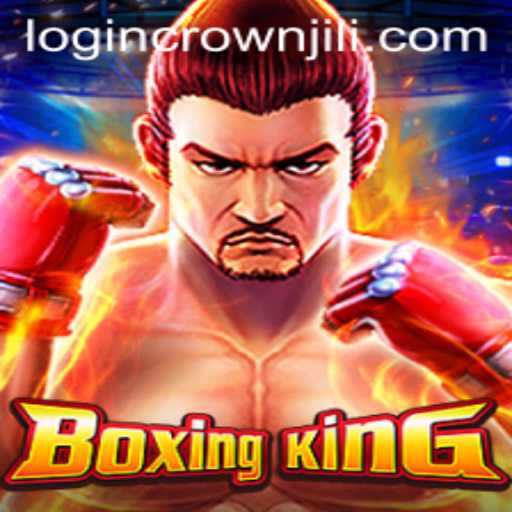 BoxingKing: The Thrilling World of CROWNJILI